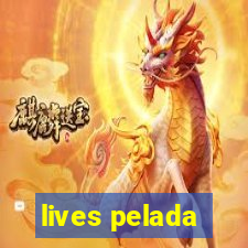 lives pelada